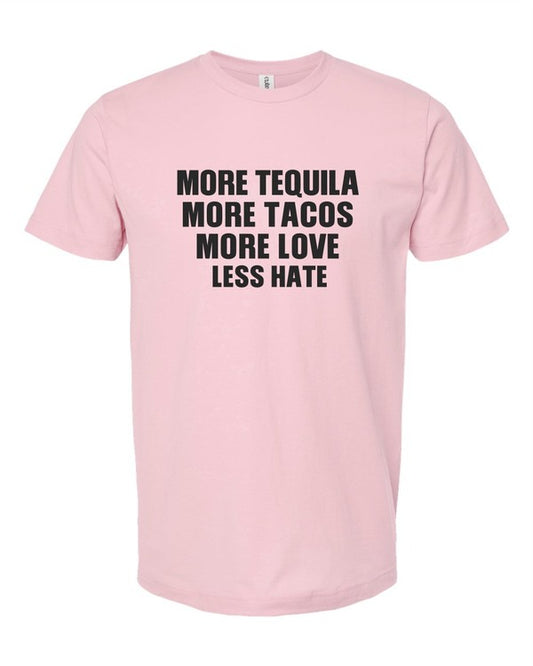 More Tequila. More Tacos Graphic Tee